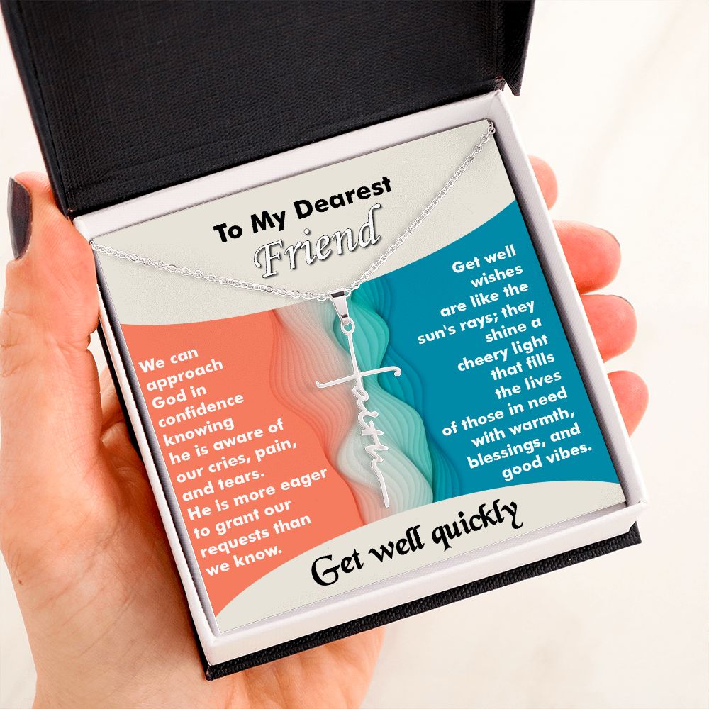 Faith Cross Necklace-My Dearest Friend-Get Well Quickly