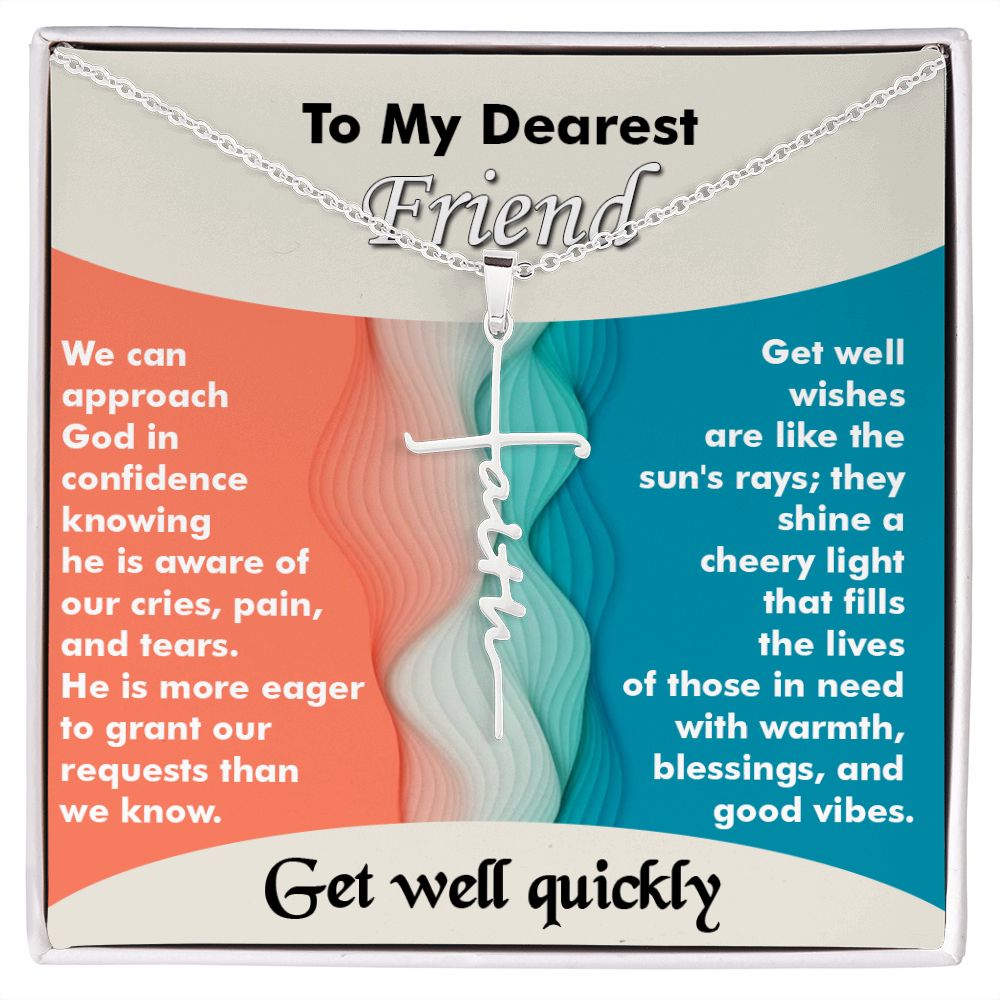 Faith Cross Necklace-My Dearest Friend-Get Well Quickly