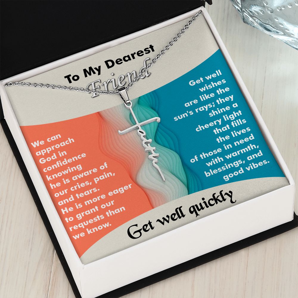 Faith Cross Necklace-My Dearest Friend-Get Well Quickly