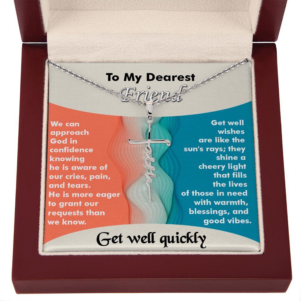 Faith Cross Necklace-My Dearest Friend-Get Well Quickly