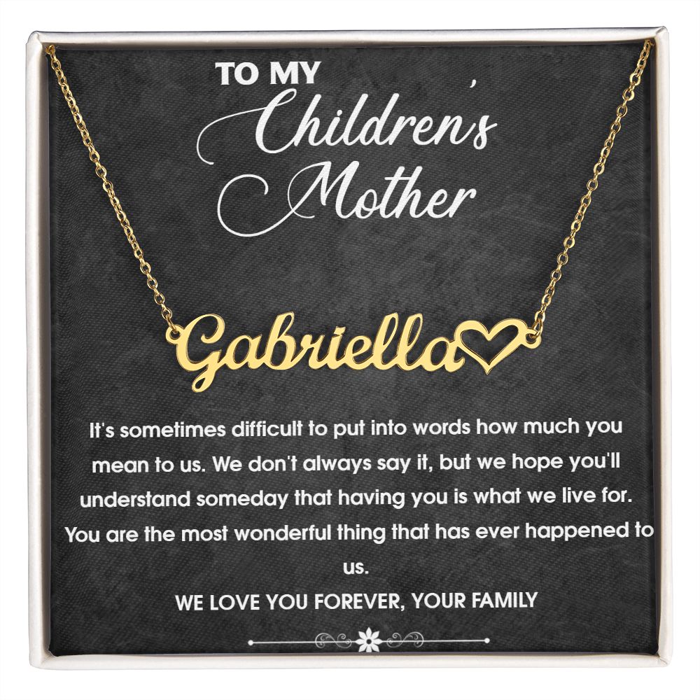 To My Children's Mother Name Necklace w/Heart