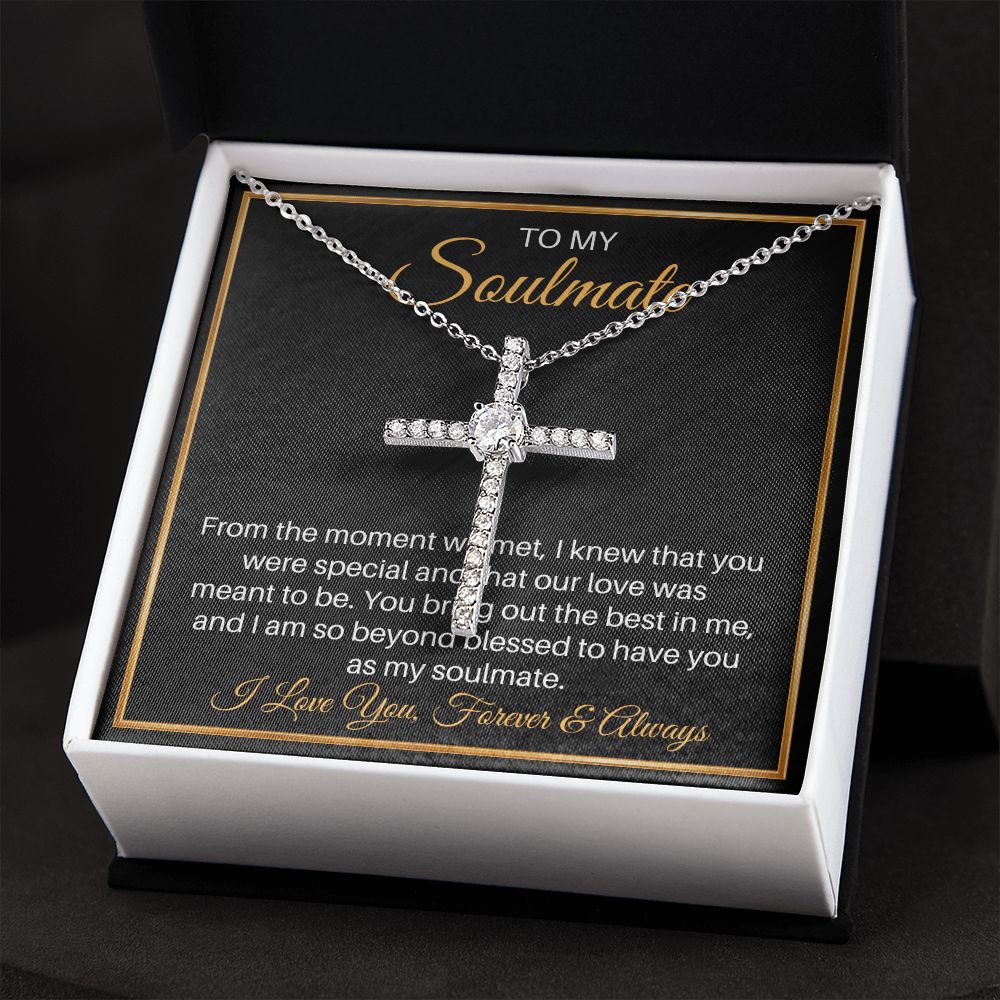 To My Soulmate - Our Love Was Meant To Be - CZ Cross Necklace