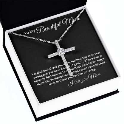 My Beautiful Mom - I'm Glad God Chose You - CZ Cross Necklace