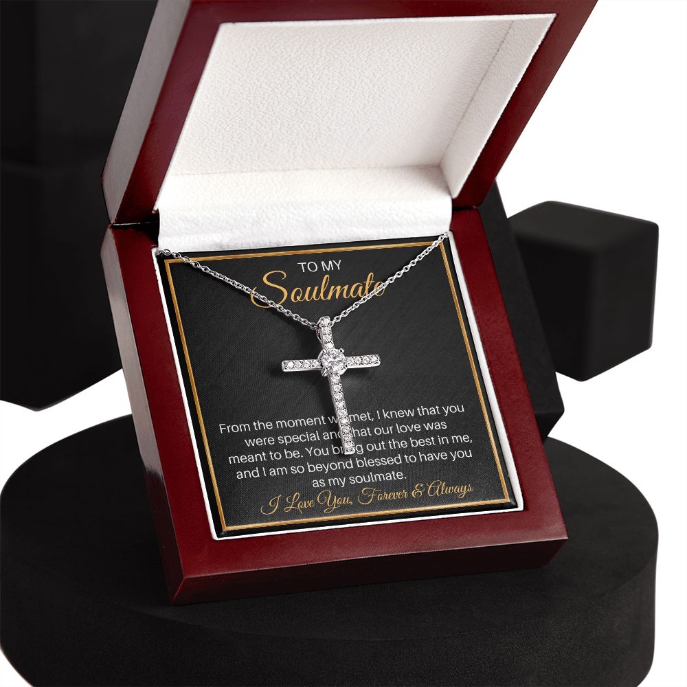 To My Soulmate - Our Love Was Meant To Be - CZ Cross Necklace