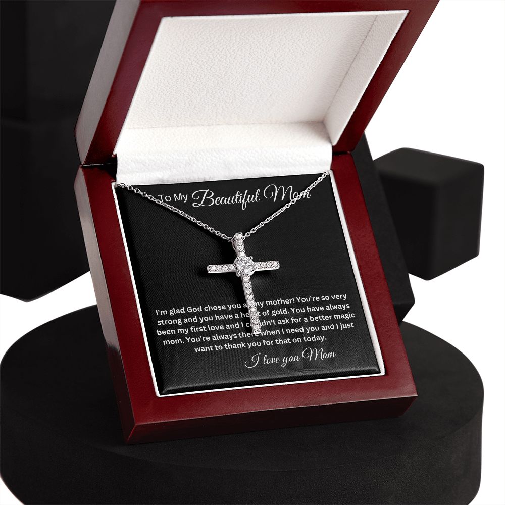 My Beautiful Mom - I'm Glad God Chose You - CZ Cross Necklace