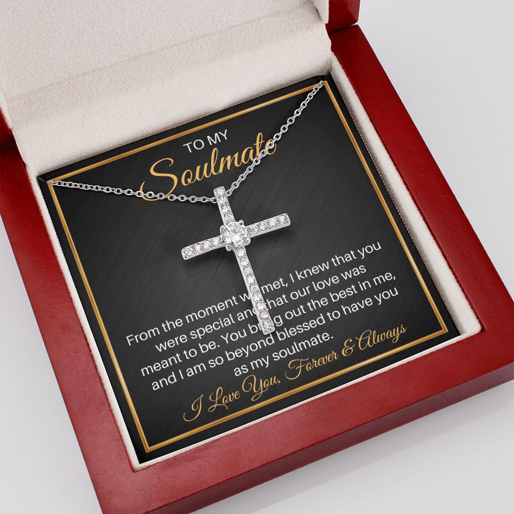 To My Soulmate - Our Love Was Meant To Be - CZ Cross Necklace