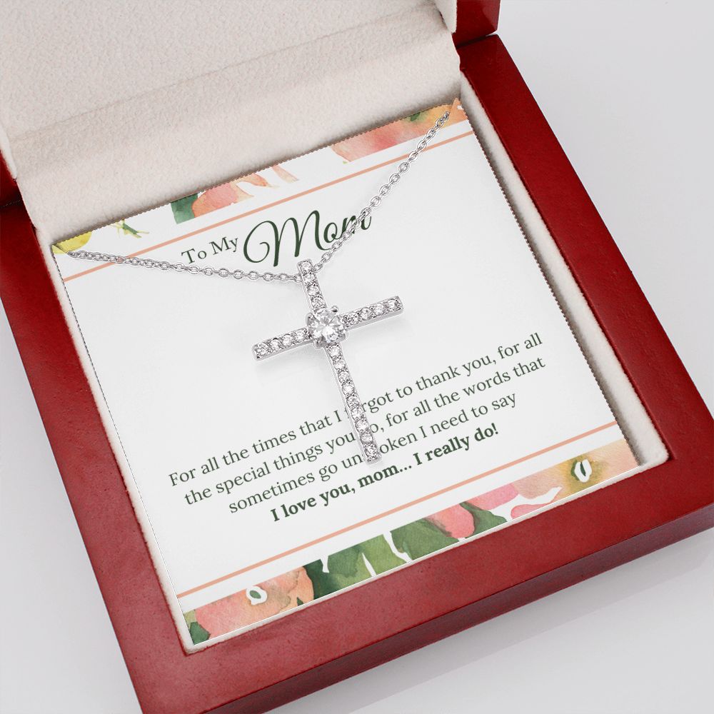 To My Mom - I Love You, I really Do CZ Cross Necklace