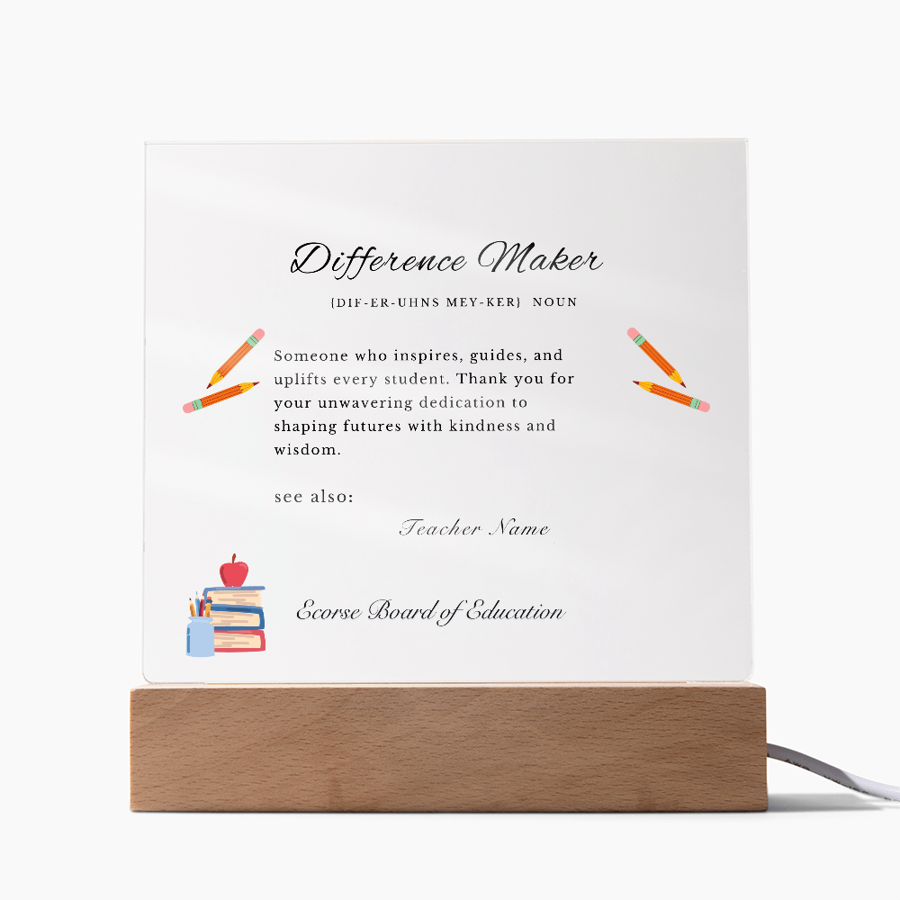 Difference Maker Teacher Appreciation Plaque