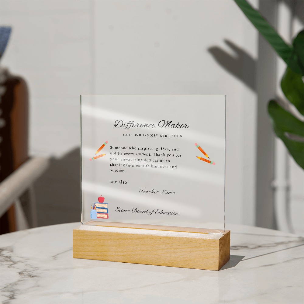 Difference Maker Teacher Appreciation Plaque