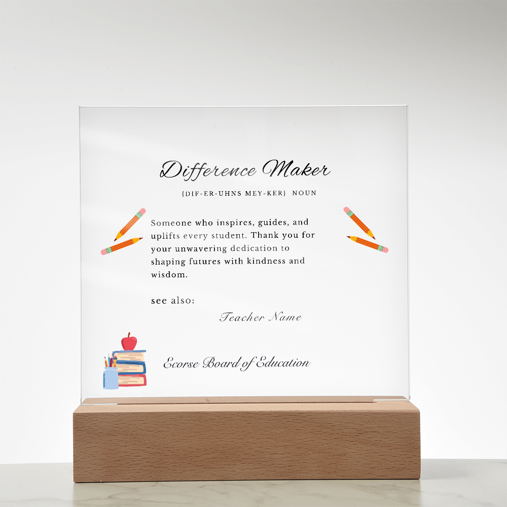 Difference Maker Teacher Appreciation Plaque