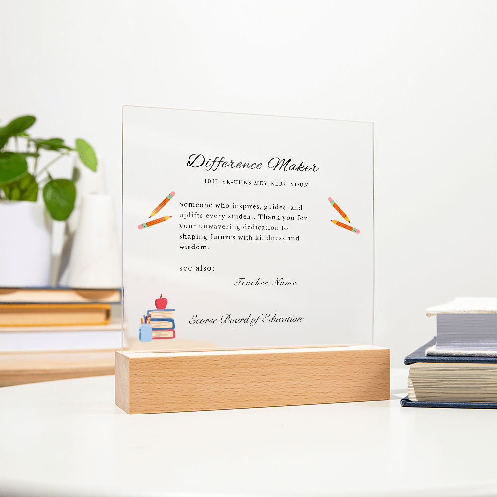 Difference Maker Teacher Appreciation Plaque