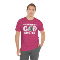 Load image into Gallery viewer, I Am Who GOD Says I Am Customizable Unisex Jersey Short Sleeve Tee
