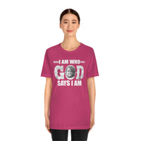 Load image into Gallery viewer, I Am Who GOD Says I Am Customizable Unisex Jersey Short Sleeve Tee
