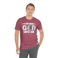 Load image into Gallery viewer, I Am Who GOD Says I Am Customizable Unisex Jersey Short Sleeve Tee
