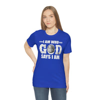 Load image into Gallery viewer, I Am Who GOD Says I Am Customizable Unisex Jersey Short Sleeve Tee
