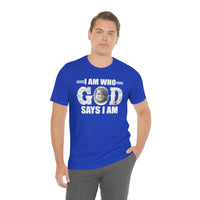 Load image into Gallery viewer, I Am Who GOD Says I Am Customizable Unisex Jersey Short Sleeve Tee
