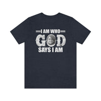 Load image into Gallery viewer, I Am Who GOD Says I Am Customizable Unisex Jersey Short Sleeve Tee
