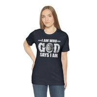 Load image into Gallery viewer, I Am Who GOD Says I Am Customizable Unisex Jersey Short Sleeve Tee
