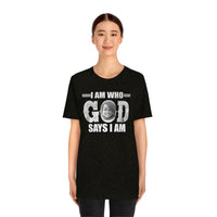 Load image into Gallery viewer, I Am Who GOD Says I Am Customizable Unisex Jersey Short Sleeve Tee

