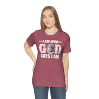 Load image into Gallery viewer, I Am Who GOD Says I Am Customizable Unisex Jersey Short Sleeve Tee
