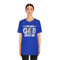 Load image into Gallery viewer, I Am Who GOD Says I Am Customizable Unisex Jersey Short Sleeve Tee
