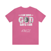Load image into Gallery viewer, I Am Who GOD Says I Am Customizable Unisex Jersey Short Sleeve Tee
