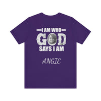 Load image into Gallery viewer, I Am Who GOD Says I Am Customizable Unisex Jersey Short Sleeve Tee
