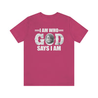 Load image into Gallery viewer, I Am Who GOD Says I Am Customizable Unisex Jersey Short Sleeve Tee
