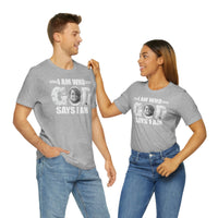 Load image into Gallery viewer, I Am Who GOD Says I Am Customizable Unisex Jersey Short Sleeve Tee
