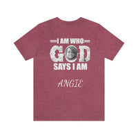 Load image into Gallery viewer, I Am Who GOD Says I Am Customizable Unisex Jersey Short Sleeve Tee
