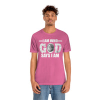 Load image into Gallery viewer, I Am Who GOD Says I Am Customizable Unisex Jersey Short Sleeve Tee

