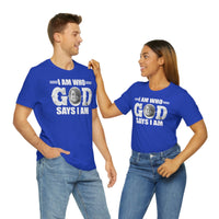 Load image into Gallery viewer, I Am Who GOD Says I Am Customizable Unisex Jersey Short Sleeve Tee

