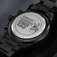 Load image into Gallery viewer, Great Fisherman Better Dad-Engraved Black Chronograph Watch-Gift For Dad
