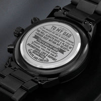 Load image into Gallery viewer, To My Dad | Always a Place of Honor | Gift to Dad | Black Engraved Chronograph Watch

