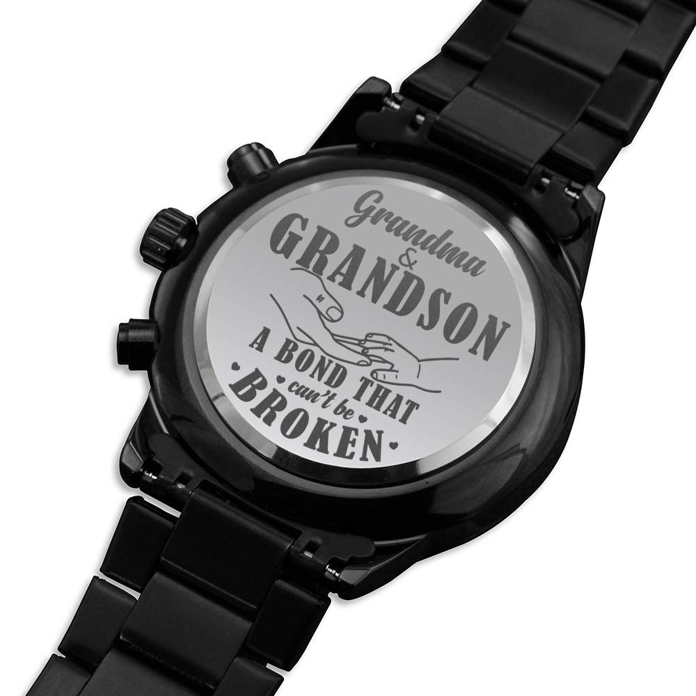 A Bond That Can't Be Broken-Gift To Grandson From Grandma-Engraved Watch