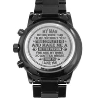 Load image into Gallery viewer, My Man | You Complete Me | Gift for Men | Engraved Black Chronograph Watch
