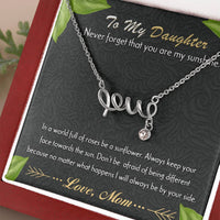 Load image into Gallery viewer, To My Daughter, Never Forget That You Are My Sunshine
