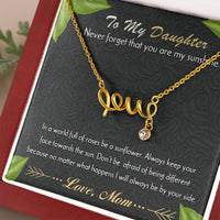 Load image into Gallery viewer, To My Daughter, Never Forget That You Are My Sunshine
