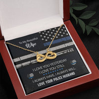 Load image into Gallery viewer, To My Wife I Love You Yesterday, I Love You Still-Police Wife Necklace
