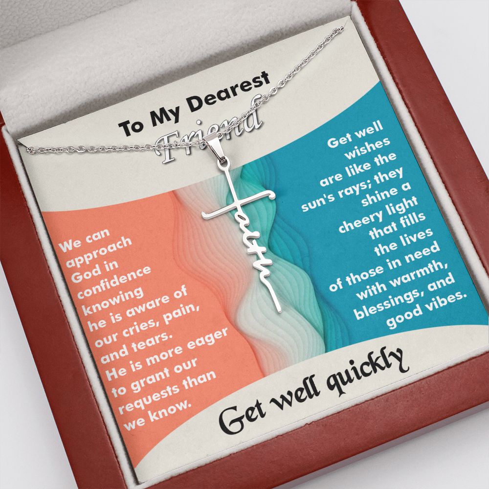 Faith Cross Necklace-My Dearest Friend-Get Well Quickly