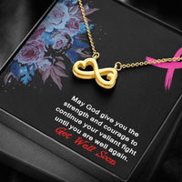 Load image into Gallery viewer, May God Give You The Strength And Courage To Continue Your Valiant Fight Until You Are Well Again.
