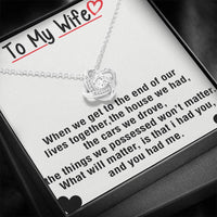 Load image into Gallery viewer, Love Knot Necklace, To My Wife I Had You
