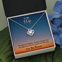 Load image into Gallery viewer, My Days Are Brighter-Love Knot Necklace-To My Wife
