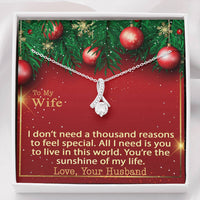 Load image into Gallery viewer, I don&#39;t need a thousand reasons to feel special. All I need is you to live in this world
