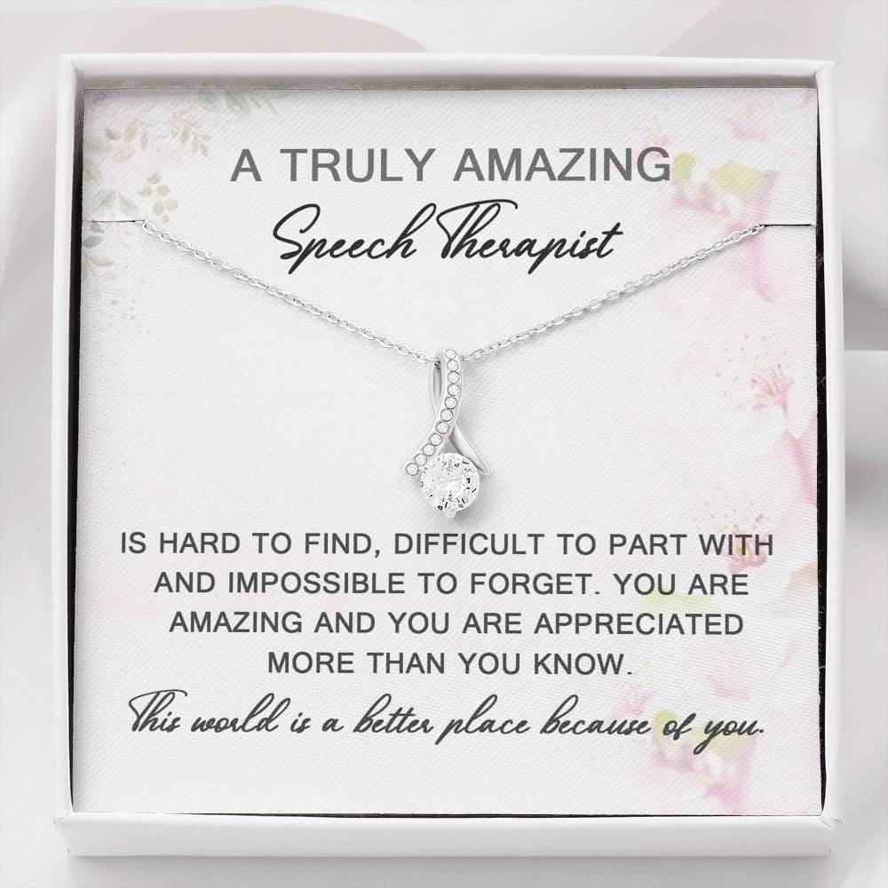 Ribbon Shaped Necklace-A Truly Amazing Speech Therapist-You Are Amazing And You Are Appreciated More Than You Know