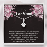 Load image into Gallery viewer, Through Laughter And Tears,and Over The Years,you Have Been By My Side Sharing The Wild Ride.You&#39;re Simply The Best Friend
