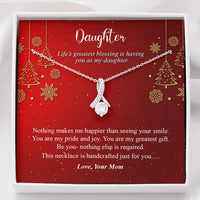 Load image into Gallery viewer, Life&#39;s Greatest Blessing Is Having You As My Daughter
