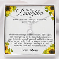 Load image into Gallery viewer, To My Daughter, Never Forget That I Love You More Than You&#39;ll Ever Know
