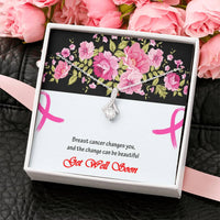 Load image into Gallery viewer, Breast Cancer Changes You, And The Change Can Be Beautiful
