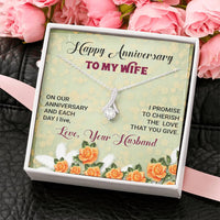 Load image into Gallery viewer, Happy Anniversary To My Dear Wife! On Our Anniversary And Each Day I Live,
